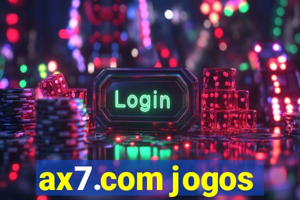 ax7.com jogos